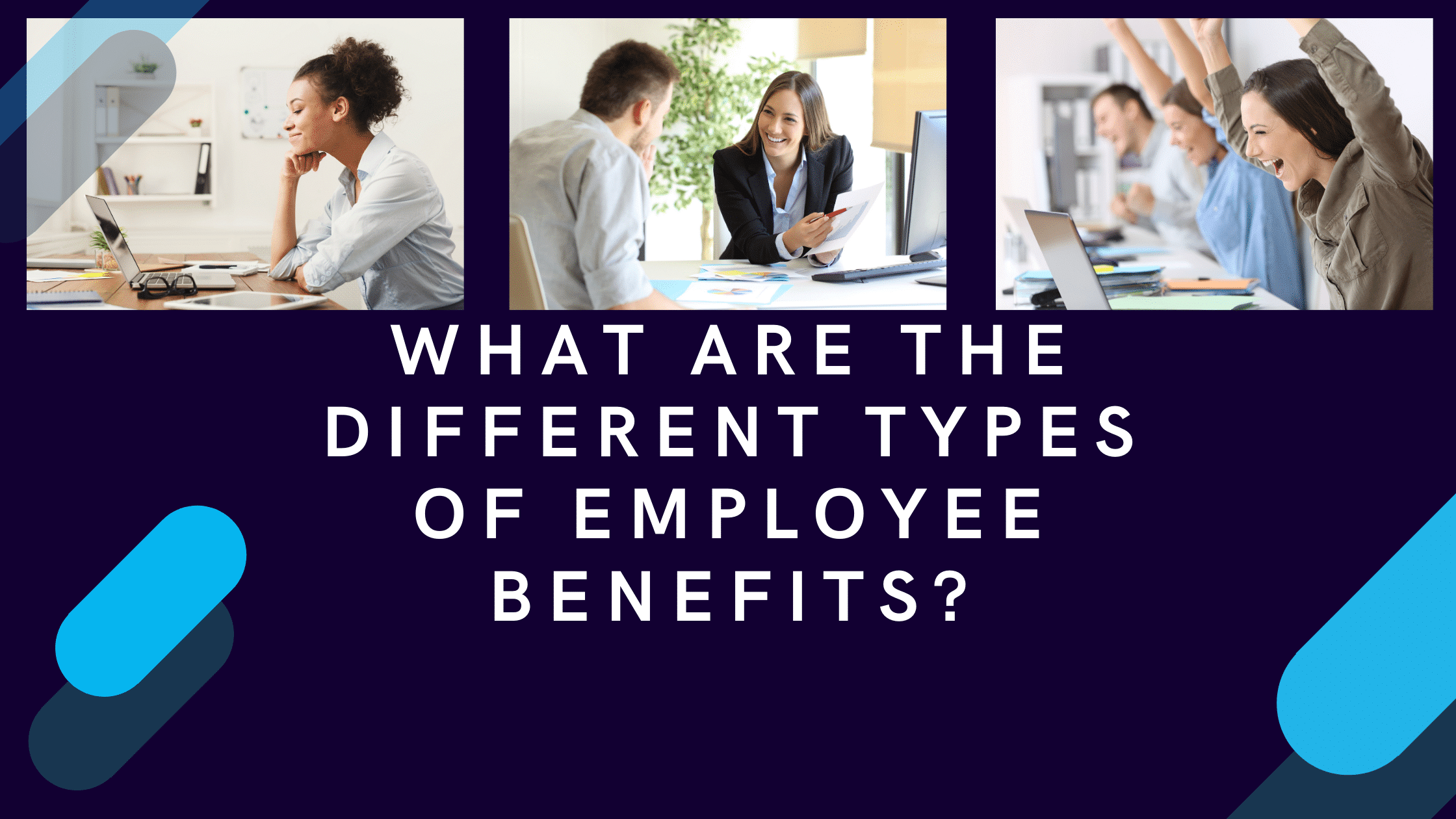 What are the Different Types of Employee Benefits? - SolveHR